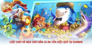 mẹo chơi bắn cá ăn tiền