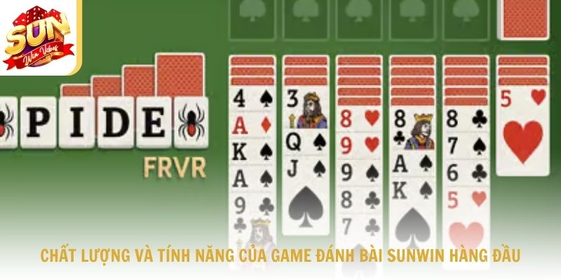 Chất lượng và tính năng của game đánh bài Sunwin hàng đầu